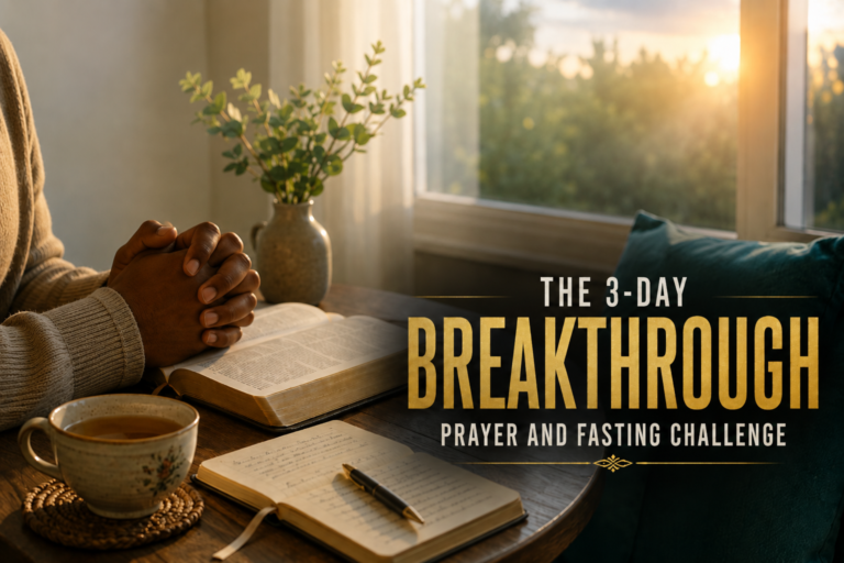 The 3-Day Breakthrough Prayer and Fasting Challenge Image